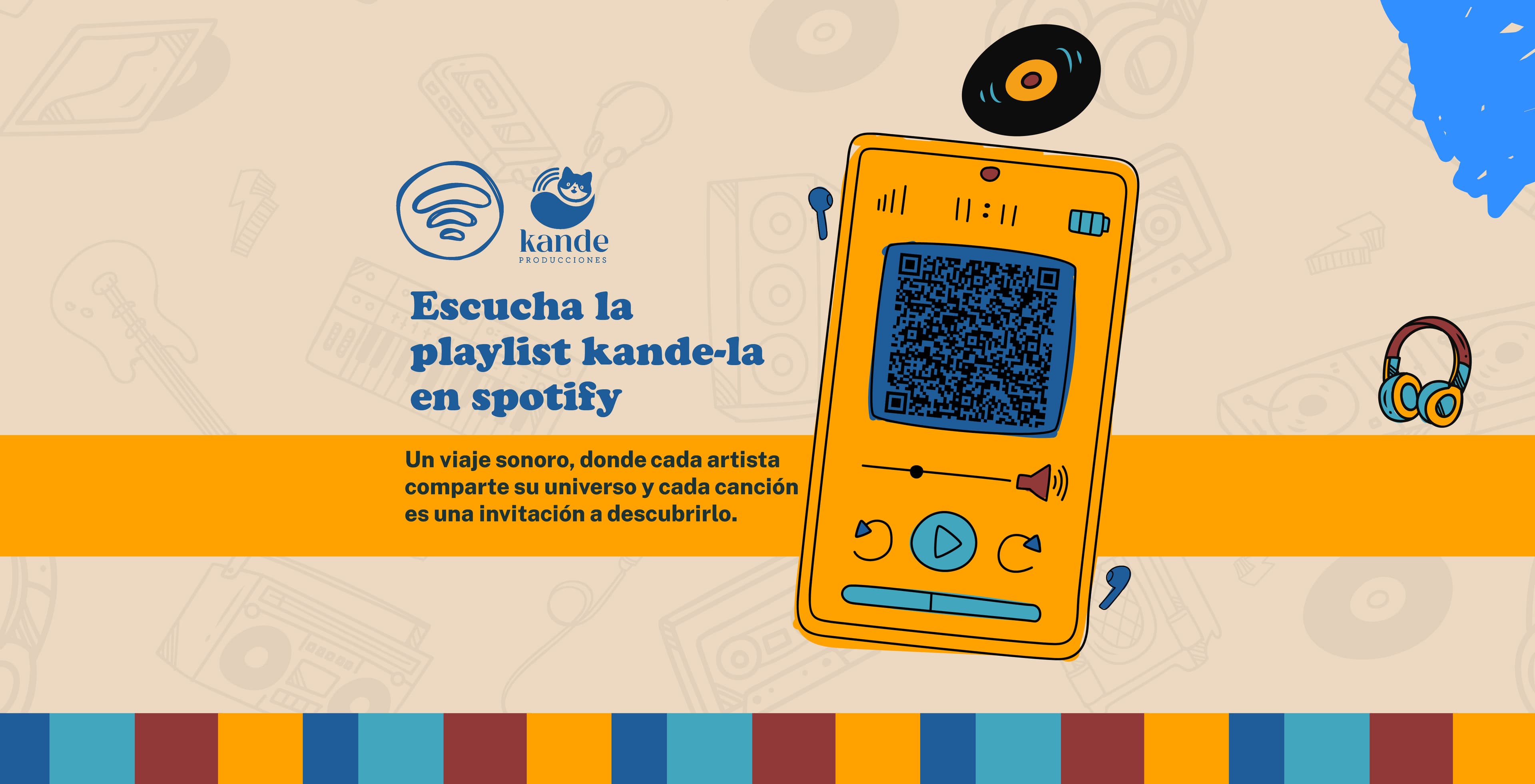 Banner promocional de Kande Producciones invitando a escuchar la playlist "kande-la" en Spotify. Incluye un diseño ilustrado con un celular mostrando un código QR y elementos musicales como vinilos y audífonos.